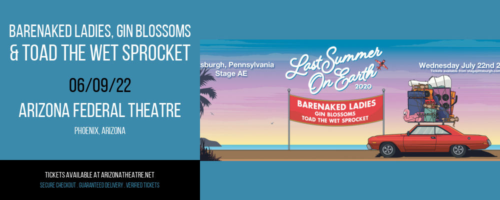 Barenaked Ladies, Gin Blossoms & Toad The Wet Sprocket at Arizona Federal Theatre tickets Barenaked Ladies, Gin Blossoms & Toad The Wet Sprocket at Arizona Federal Theatre