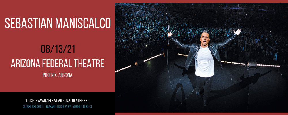 Sebastian Maniscalco at Arizona Federal Theatre tickets Sebastian Maniscalco at Arizona Federal Theatre