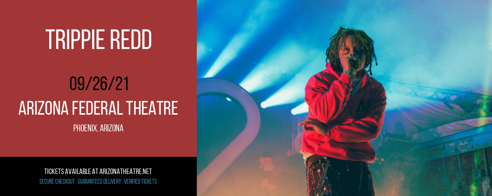 Trippie Redd at Arizona Federal Theatre tickets Trippie Redd at Arizona Federal Theatre