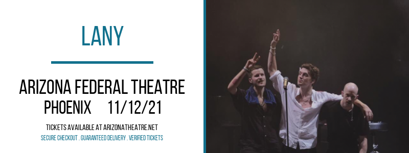 Lany at Arizona Federal Theatre tickets Lany at Arizona Federal Theatre
