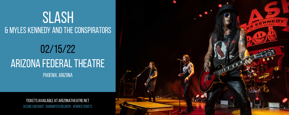 Slash & Myles Kennedy and The Conspirators at Arizona Federal Theatre tickets Slash & Myles Kennedy and The Conspirators at Arizona Federal Theatre