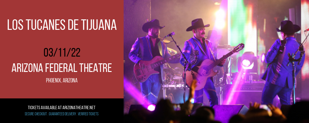 Los Tucanes De Tijuana at Arizona Federal Theatre tickets Los Tucanes De Tijuana at Arizona Federal Theatre