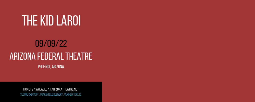The Kid Laroi at Arizona Federal Theatre tickets The Kid Laroi at Arizona Federal Theatre