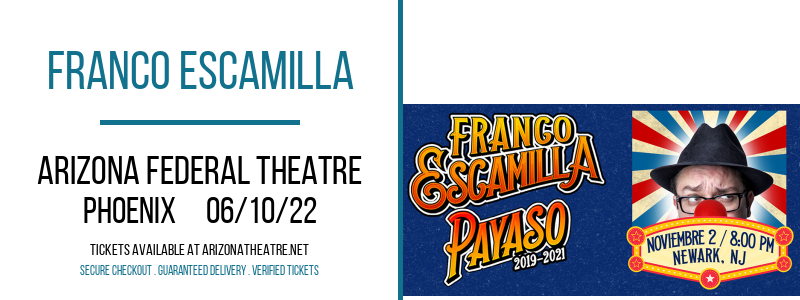 Franco Escamilla at Arizona Federal Theatre tickets Franco Escamilla at Arizona Federal Theatre