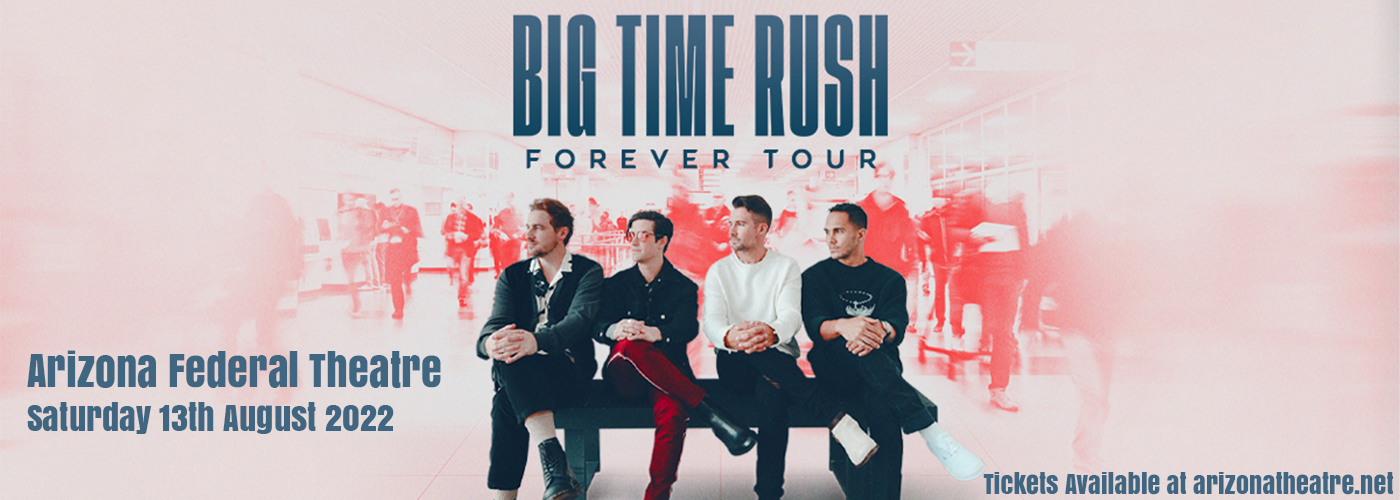 Big Time Rush Tickets | 13th August | Arizona Federal Theatre