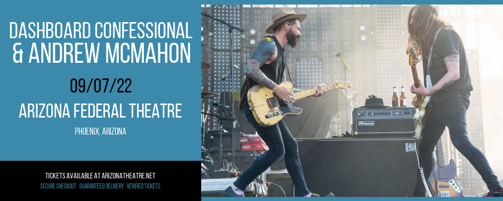 Dashboard Confessional & Andrew McMahon at Arizona Federal Theatre tickets Dashboard Confessional & Andrew McMahon at Arizona Federal Theatre