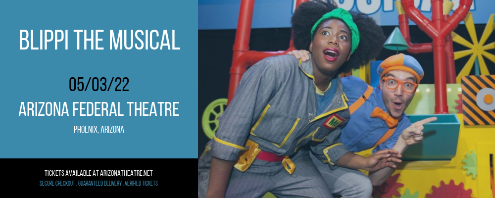 Blippi The Musical at Arizona Federal Theatre tickets Blippi The Musical at Arizona Federal Theatre