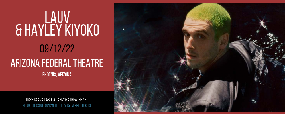 Lauv & Hayley Kiyoko at Arizona Federal Theatre tickets Lauv & Hayley Kiyoko at Arizona Federal Theatre