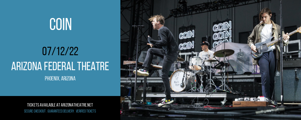 Coin at Arizona Federal Theatre tickets Coin at Arizona Federal Theatre