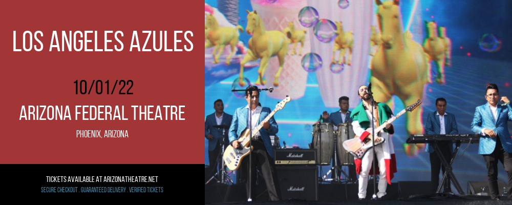 Los Angeles Azules at Arizona Federal Theatre tickets Los Angeles Azules at Arizona Federal Theatre