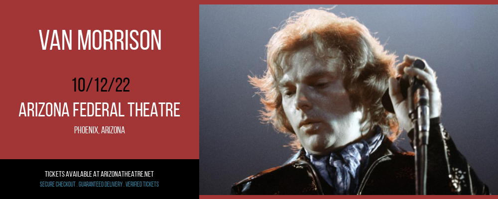Van Morrison at Arizona Federal Theatre tickets Van Morrison at Arizona Federal Theatre