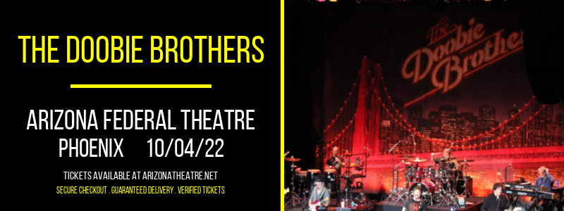 The Doobie Brothers at Arizona Federal Theatre tickets The Doobie Brothers at Arizona Federal Theatre