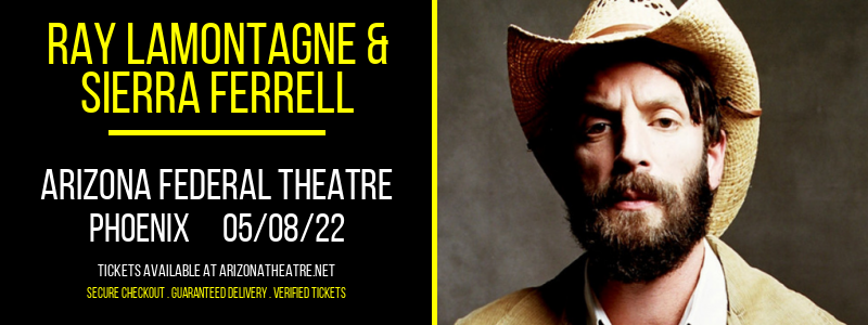 Ray LaMontagne & Sierra Ferrell at Arizona Federal Theatre tickets Ray LaMontagne & Sierra Ferrell at Arizona Federal Theatre