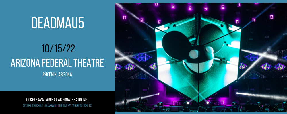 Deadmau5 at Arizona Federal Theatre tickets Deadmau5 at Arizona Federal Theatre