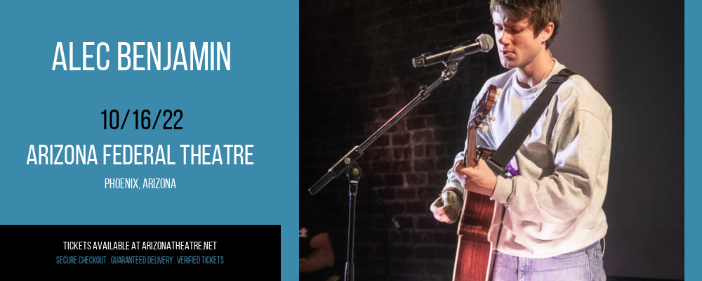 Alec Benjamin at Arizona Federal Theatre tickets Alec Benjamin at Arizona Federal Theatre