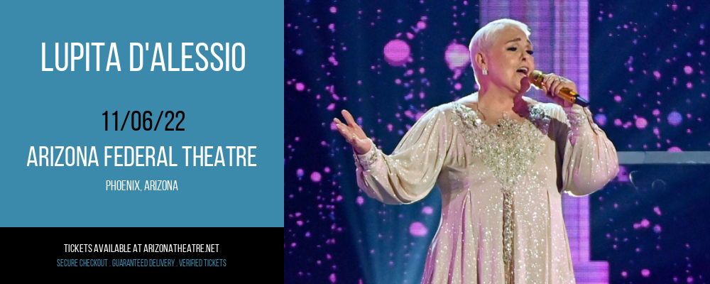 Lupita D'Alessio at Arizona Federal Theatre tickets Lupita D'Alessio at Arizona Federal Theatre