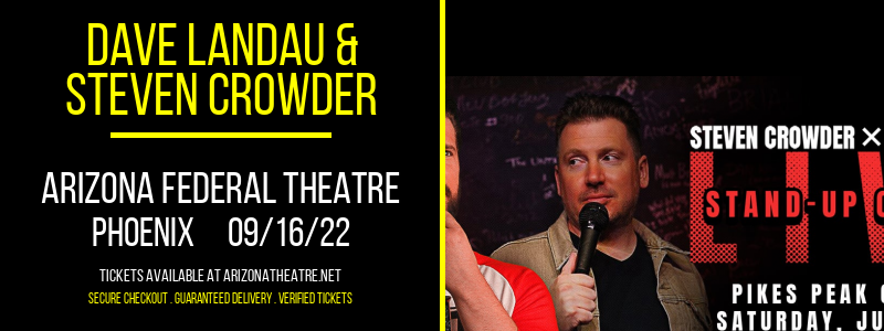 Dave Landau & Steven Crowder at Arizona Federal Theatre tickets Dave Landau & Steven Crowder at Arizona Federal Theatre