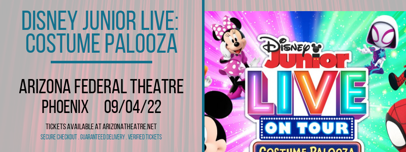 Disney Junior Live: Costume Palooza at Arizona Federal Theatre tickets Disney Junior Live: Costume Palooza at Arizona Federal Theatre
