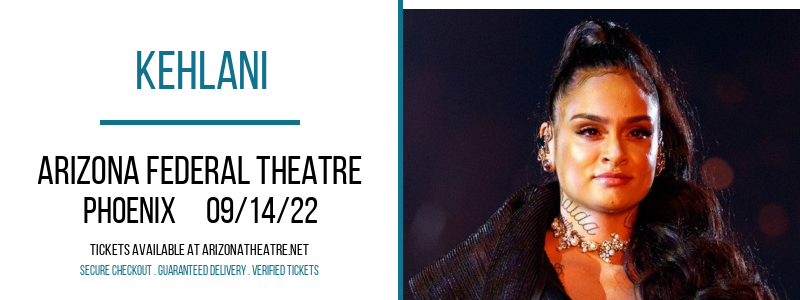 Kehlani at Arizona Federal Theatre tickets Kehlani at Arizona Federal Theatre