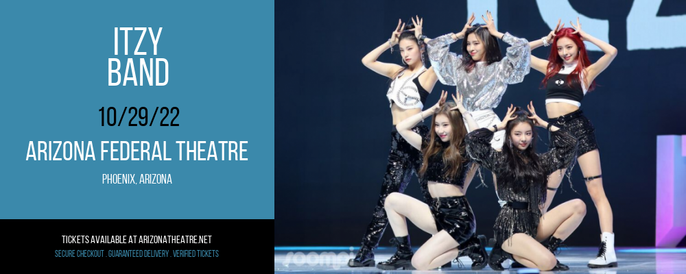 Itzy - Band at Arizona Federal Theatre tickets Itzy - Band at Arizona Federal Theatre