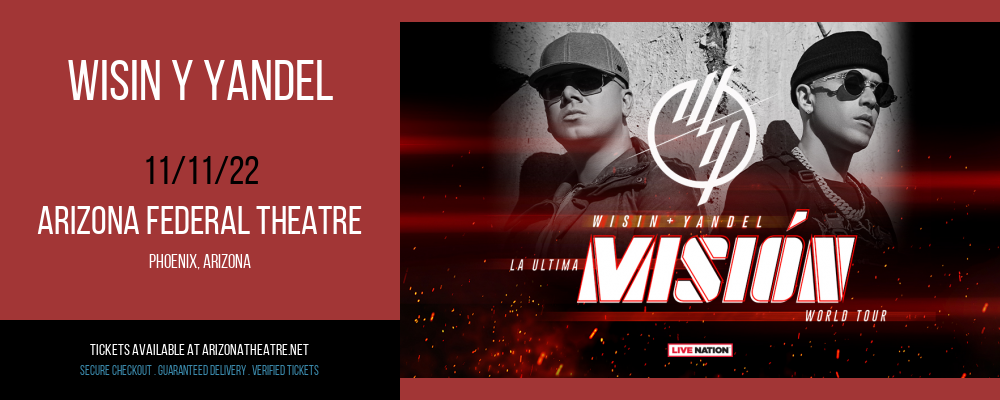 Wisin Y Yandel at Arizona Federal Theatre tickets Wisin Y Yandel at Arizona Federal Theatre