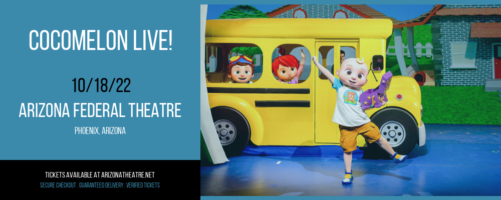 CoComelon Live! at Arizona Federal Theatre tickets CoComelon Live! at Arizona Federal Theatre
