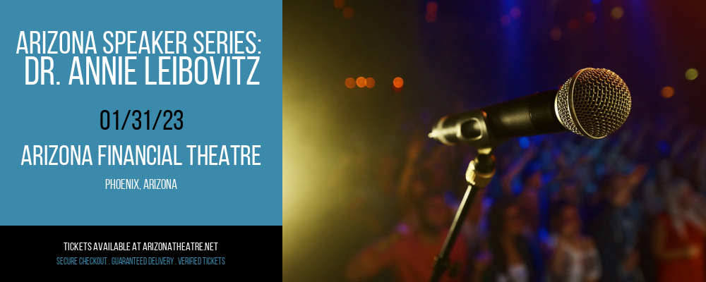 Arizona Speaker Series: Dr. Annie Leibovitz at Arizona Federal Theatre