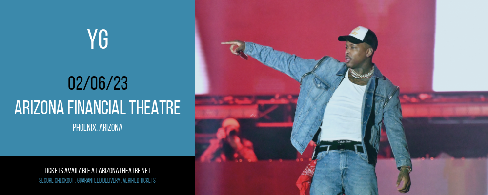 YG at Arizona Federal Theatre tickets YG at Arizona Federal Theatre