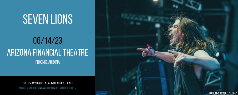 Seven Lions at Arizona Federal Theatre tickets Seven Lions at Arizona Federal Theatre