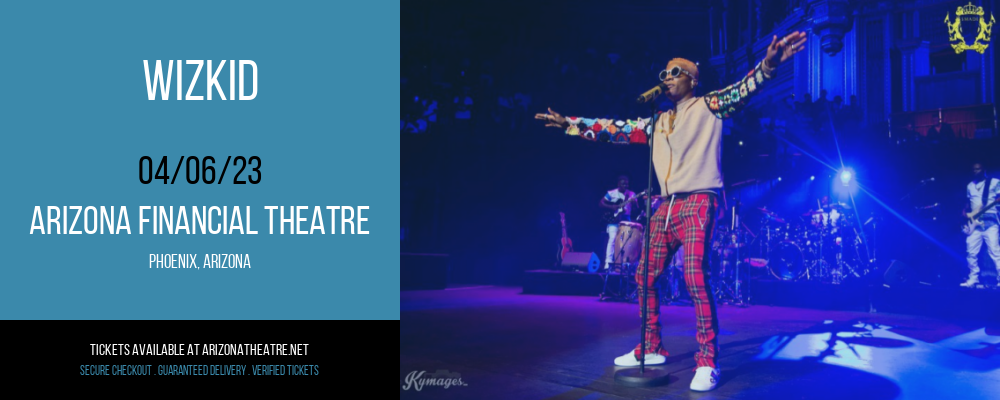 Wizkid at Arizona Federal Theatre tickets Wizkid at Arizona Federal Theatre