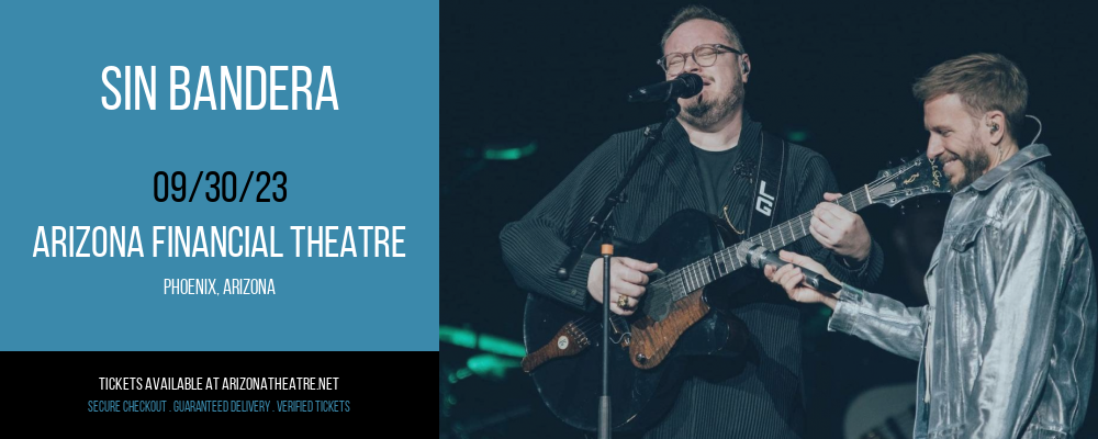 Sin Bandera at Arizona Federal Theatre tickets Sin Bandera at Arizona Federal Theatre