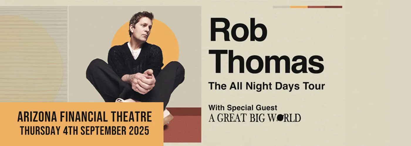Rob Thomas, A Great Big World & The Lucky
