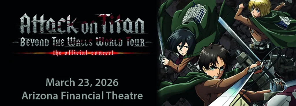 Attack On Titan at Arizona Financial Theatre