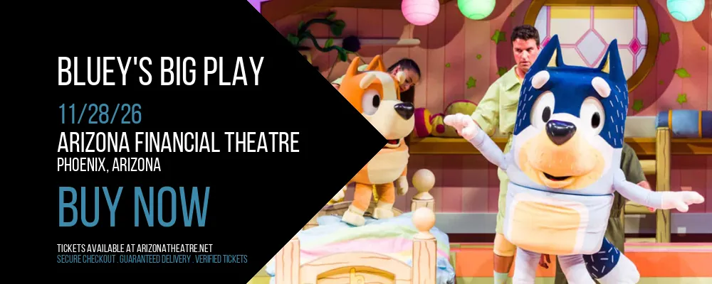 Bluey's Big Play at Arizona Financial Theatre